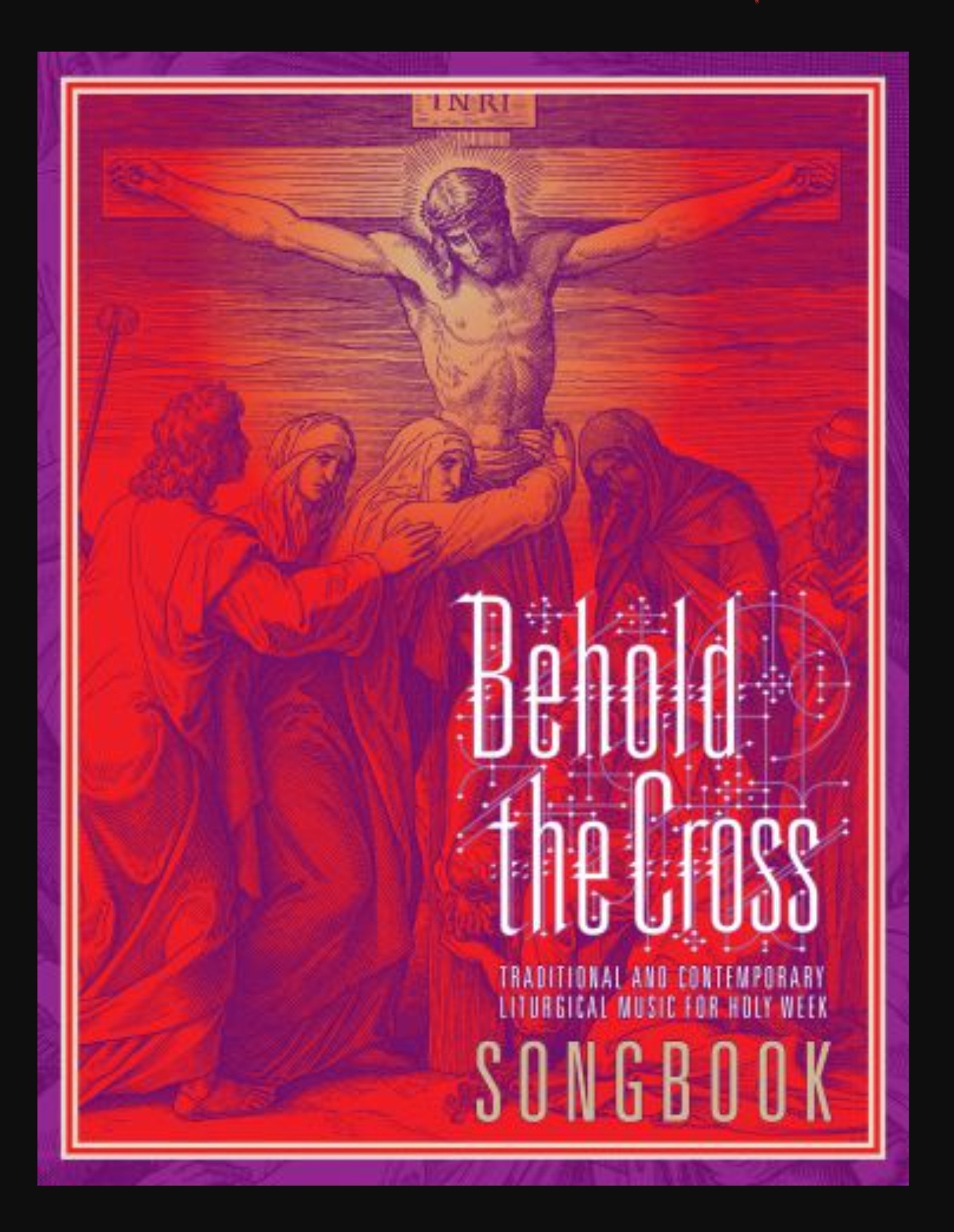 SHEETS – BEHOLD THE CROSS Songbook