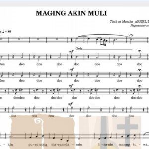 MAGING AKIN MULI - Music Sheet