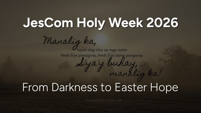 JesCom Holy Week 2026: From Darkness to Easter Hope