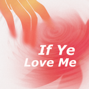 If Ye Love Me — Music Sheet