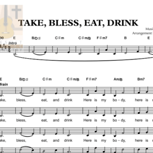 TAKE, BLESS, EAT, DRINK - Music Sheet