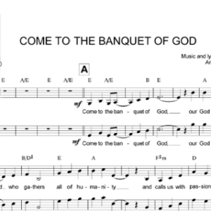 COME TO THE BANQUET OF GOD - Music Sheet